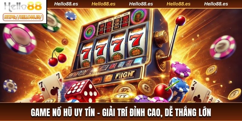 Game nổ hũ uy tín